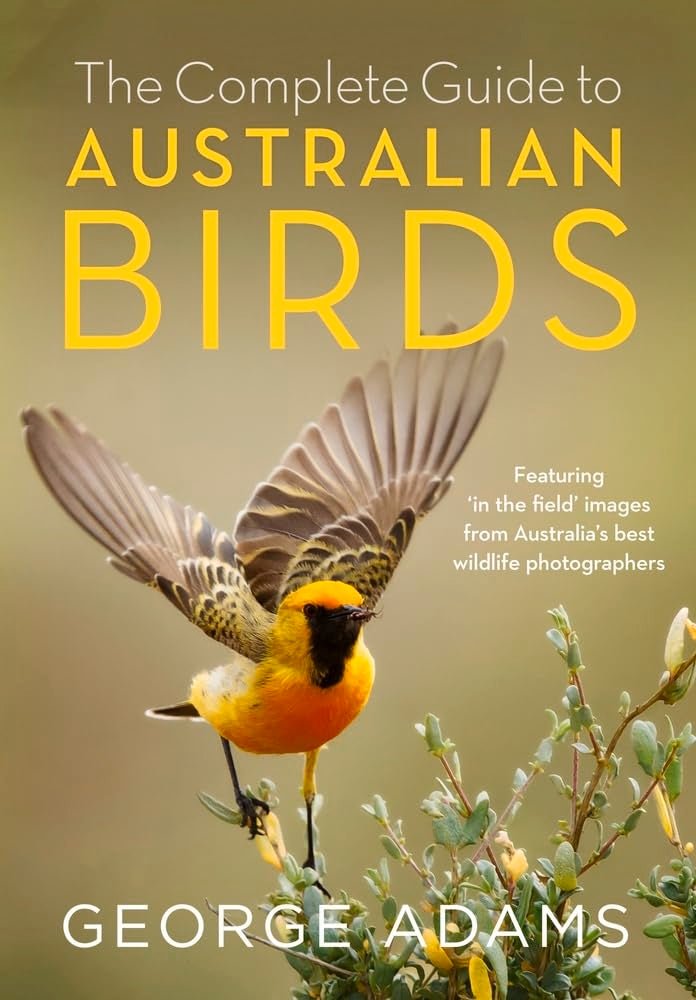 Complete Guide to Australian Birds by George Adams - Red Kangaroo Books