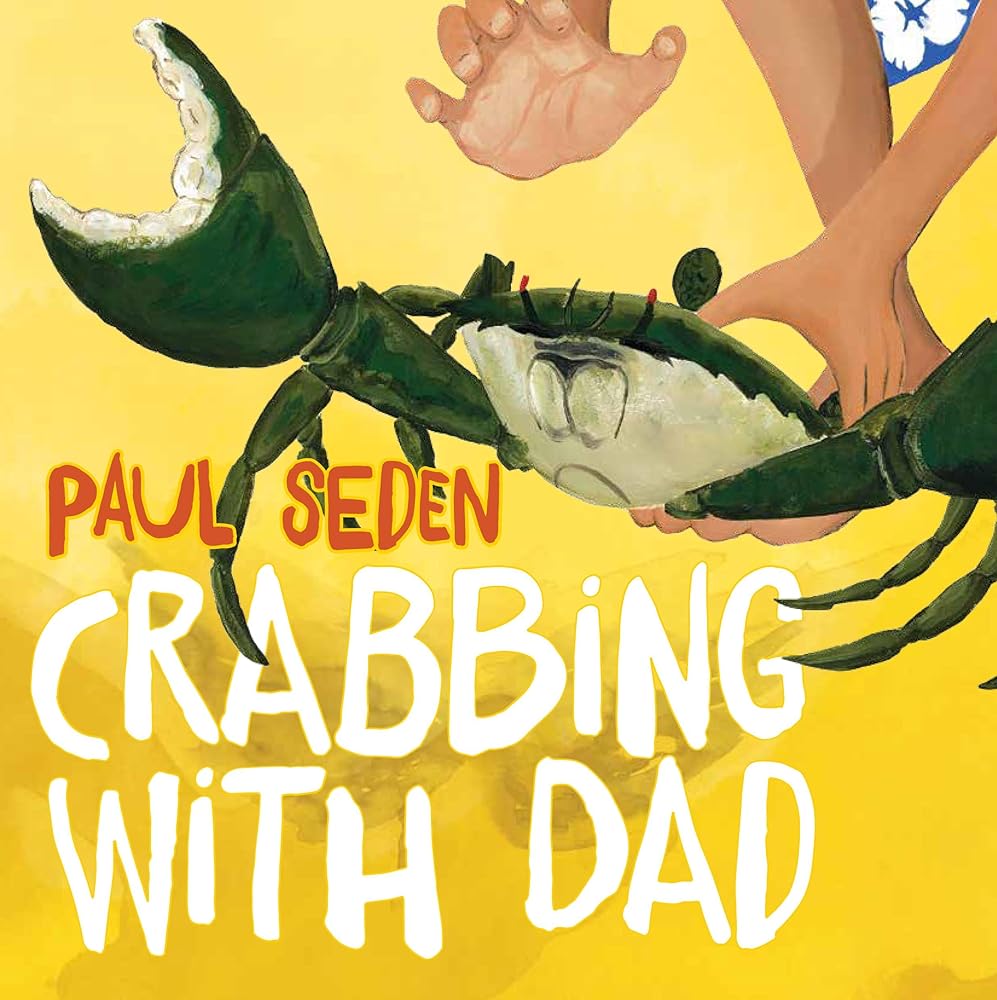 Crabbing with Dad by Paul Seden - Red Kangaroo Books