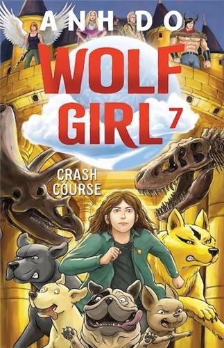 Crash Course: Wolf Girl 7 by Anh Do - Red Kangaroo Books