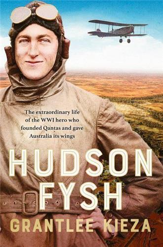 Hudson Fysh by Grantlee Kieza