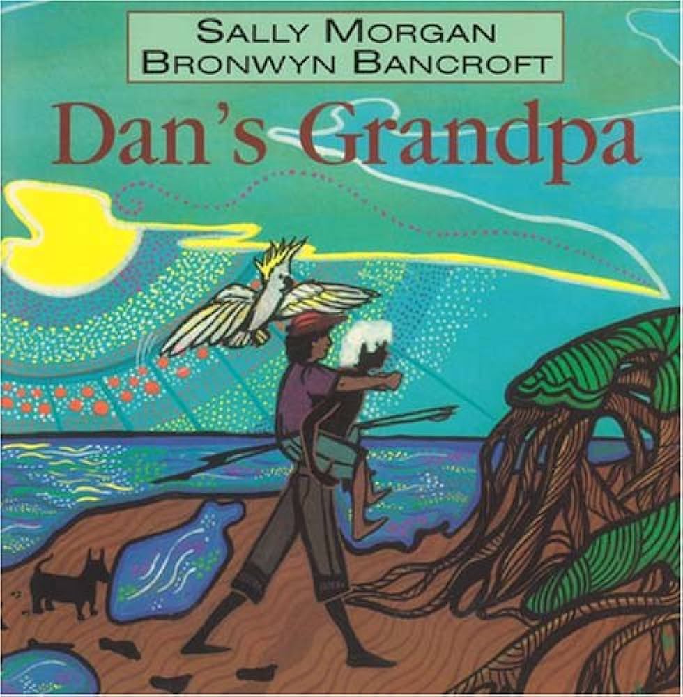 Dan's Grandpa by Sally Morgan - Red Kangaroo Books