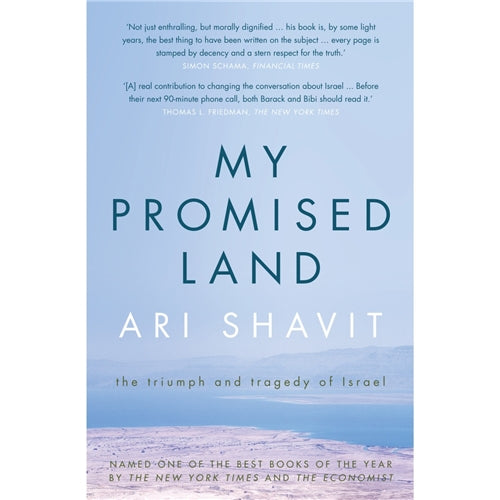 My Promised Land: The Triumph and Tragedy of Israel, Ari Shavit