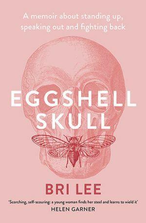 Eggshell Skull by Bri Lee - Red Kangaroo Books