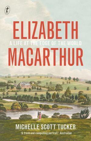 Elizabeth Macarthur - Red Kangaroo Books