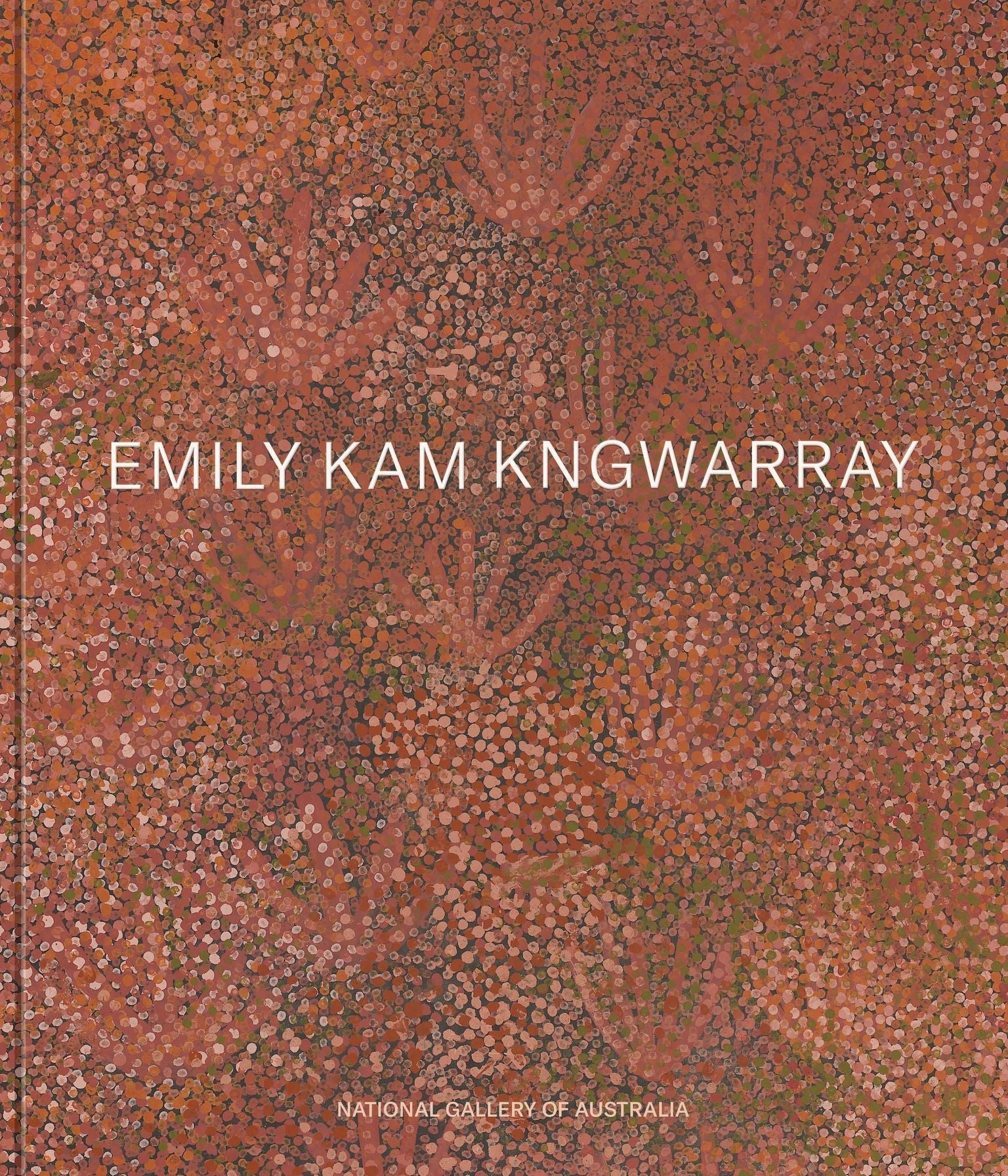 Emily Kam Kngwarray - Red Kangaroo Books