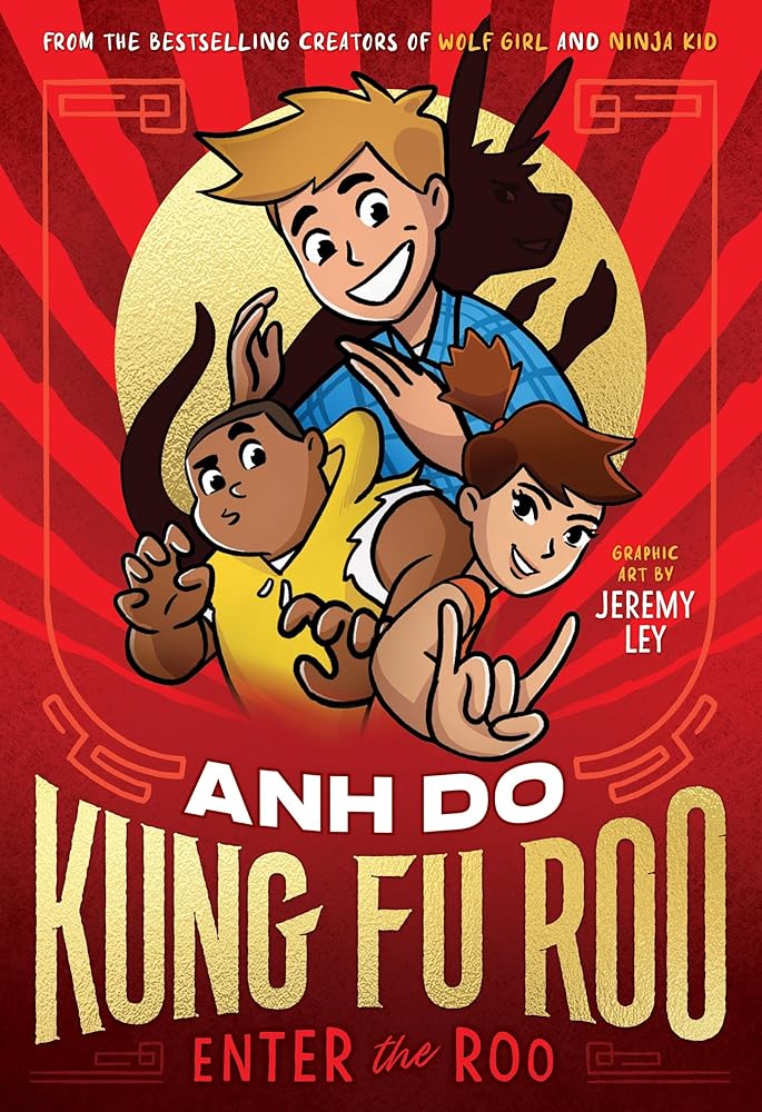 Enter the Roo: Kung Fu Roo 1 by Anh Do, Jeremy Ley (out 1 October 2024) - Red Kangaroo Books