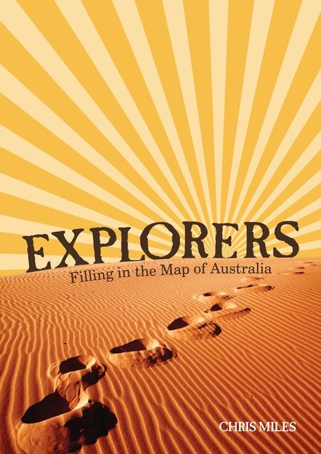 Explorers Filling in the Map of Australia - Red Kangaroo Books