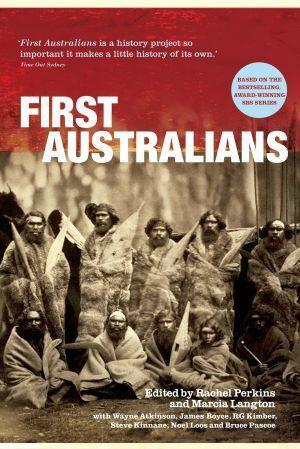 First Australians by Rachel Perkins and Marcia Langton - Red Kangaroo Books