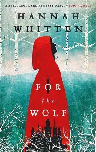 For the wolf by Hannah Whitten - Red Kangaroo Books