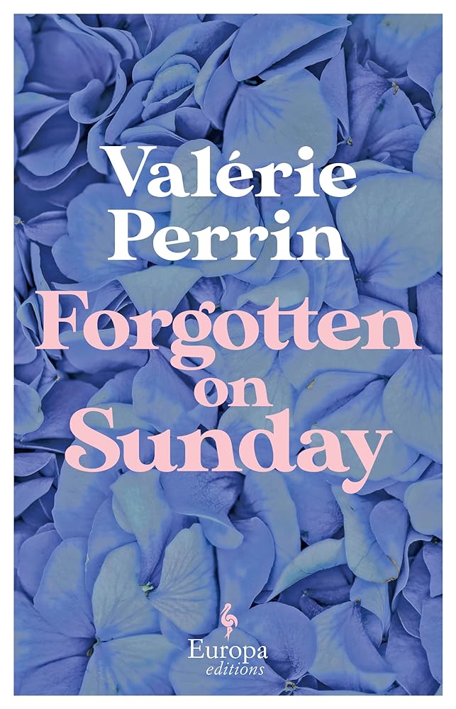 Forgotten on Sunday by Valérie Perrin, Hildegarde Serle - Red Kangaroo Books