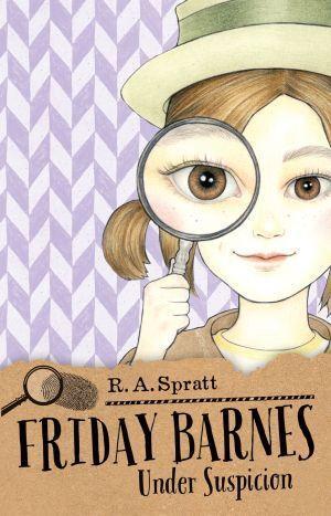 Friday Barnes 2: Under Suspicion by R.A. Spratt - Red Kangaroo Books