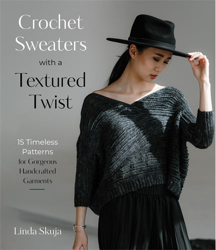 Crochet Sweaters with a Textured Twist: by Skuja, Linda - Red Kangaroo Books