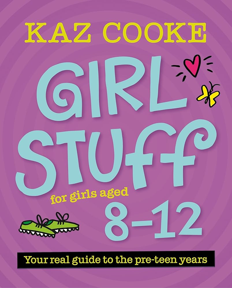 Girl Stuff for Girls Aged 8 - 12 by Kaz Cooke, Roy McMillan, Brian Boyd - Red Kangaroo Books