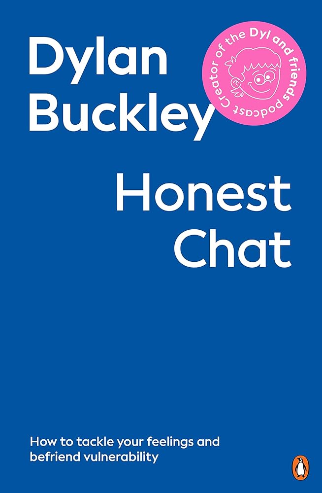 Honest Chat: How to tackle your feelings and befriend vulnerability by Dylan Buckley - Red Kangaroo Books