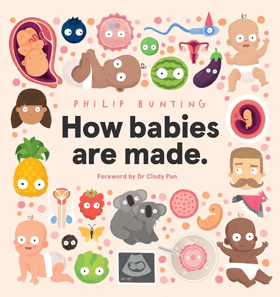 How babies are made. by Philip Bunting - Red Kangaroo Books