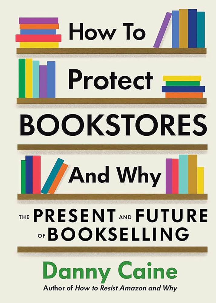 How to Protect Bookstores and Why: The Present and Future of Bookselling - Red Kangaroo Books
