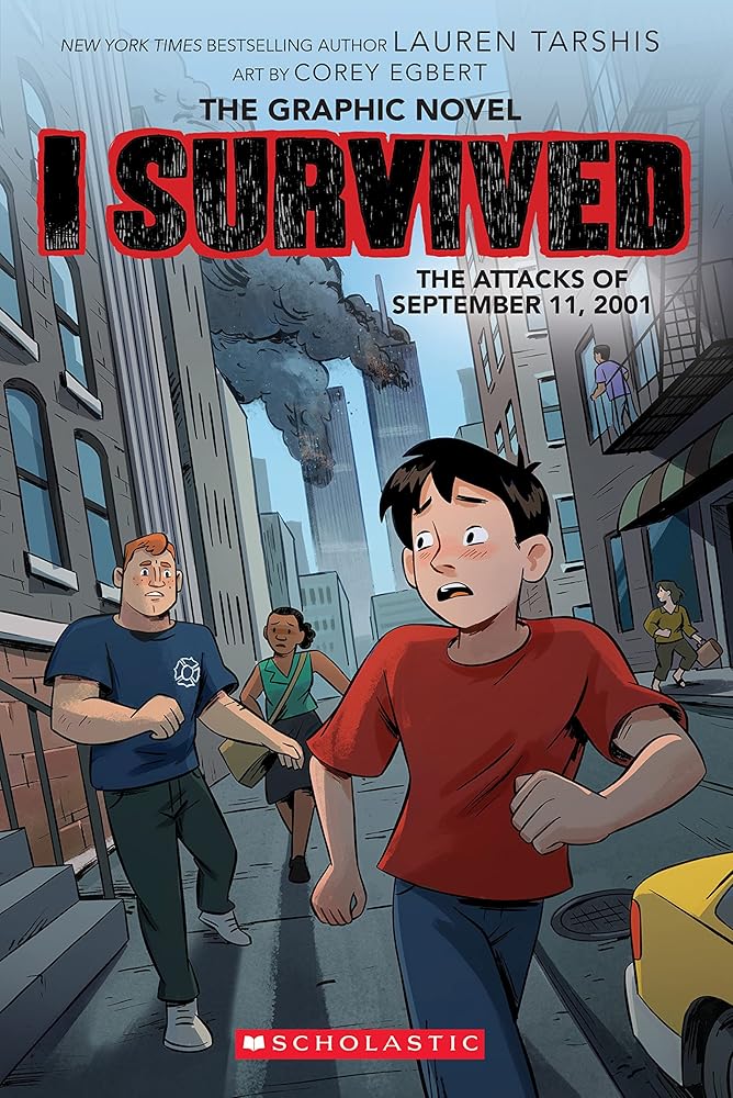 I Survived the Attacks of September 11, 2001 (the Graphic Novel) by Georgia Ball, Lauren Tarshis, Corey Egbert - Red Kangaroo Books