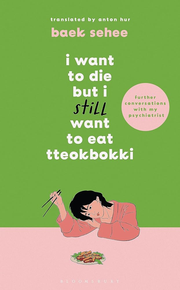 I Want to Die but I Still Want to Eat Tteokbokki by Baek Se - hee, Anton Hur - Red Kangaroo Books