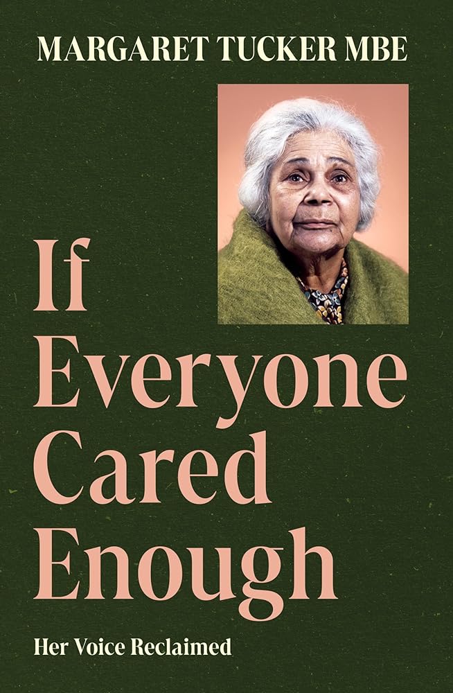 If Everyone Cared Enough: Her Voice Reclaimed by Margaret Tucker - Red Kangaroo Books