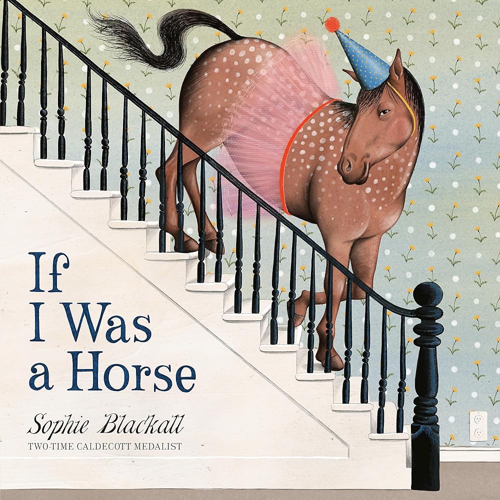 If I was a horse by Sophie Blackall - Red Kangaroo Books