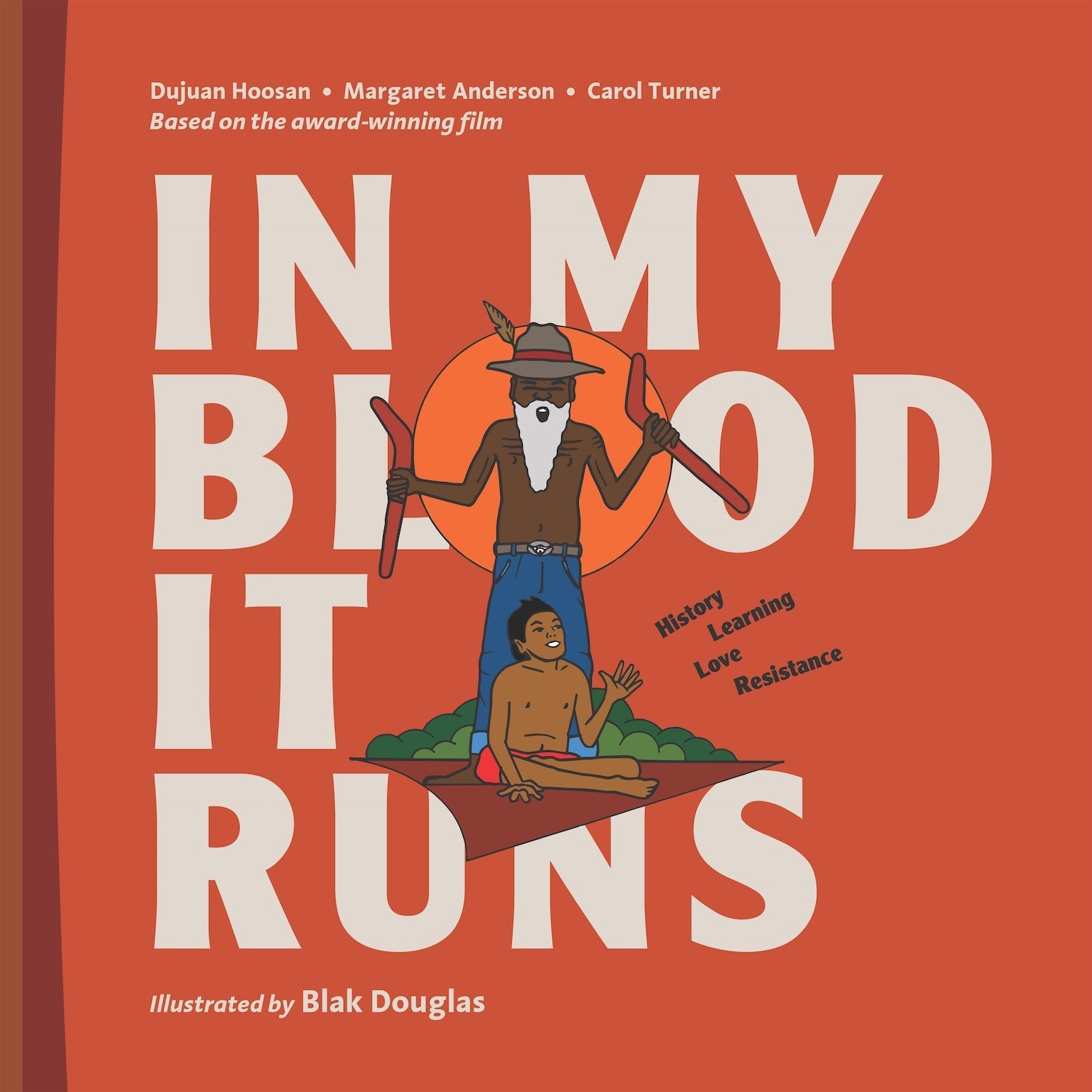 In My Blood It Runs by Dujuan Hoosan, Margaret Anderson, Carol Turner - Red Kangaroo Books