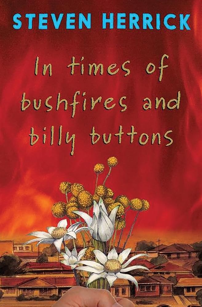 In times of Bushfires and Billy Buttons by Steven Herrick - Red Kangaroo Books