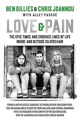Love & Pain by Ben Gillies and Chris Joannou with Alley Pascoe - Red Kangaroo Books