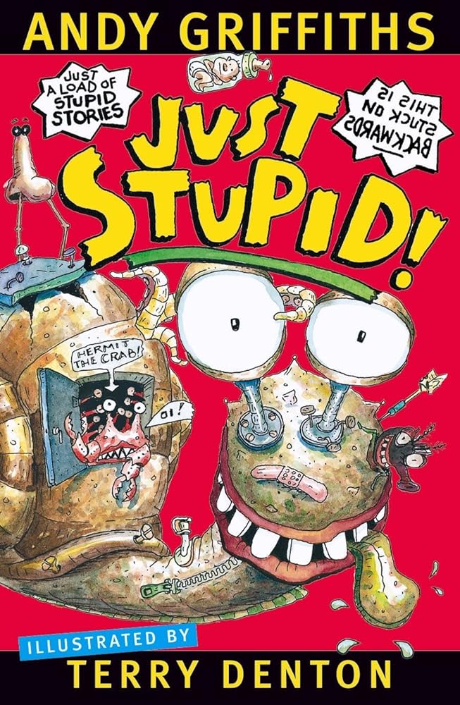 Just Stupid! by andy Griffiths and Terry Denton - Red Kangaroo Books