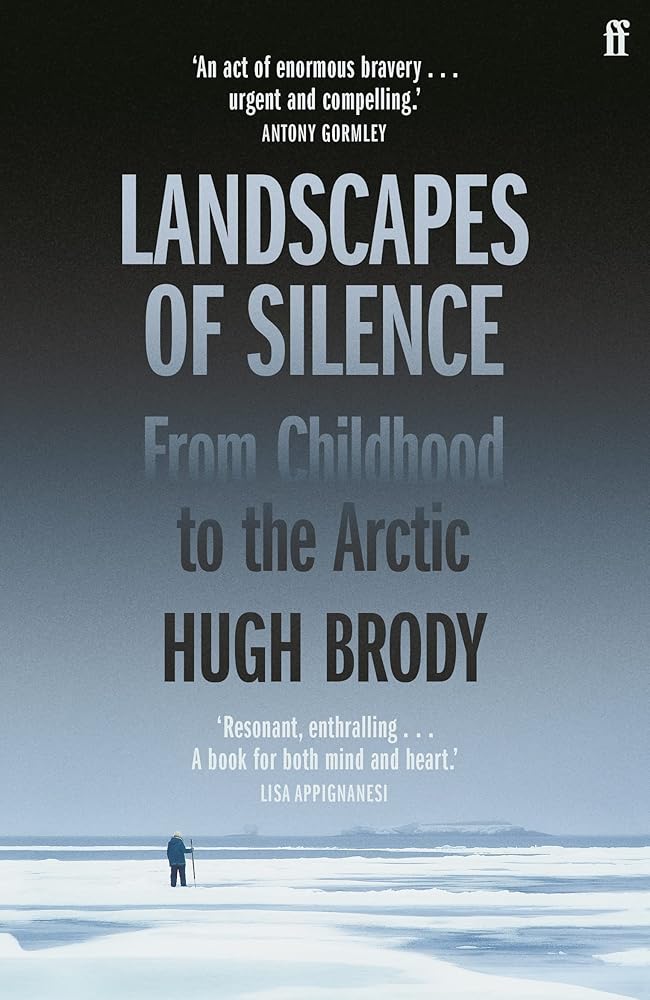 Landscapes of Silence: From Childhood to the Arctic by Hugh Brody - Red Kangaroo Books