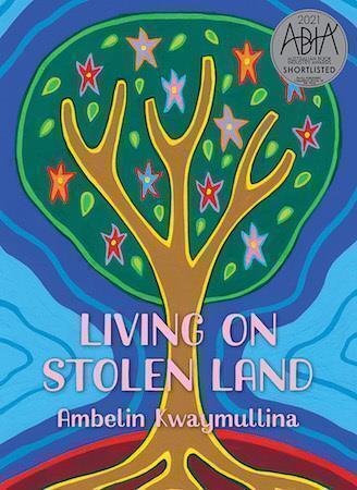Living on Stolen Land by Ambelin Kwaymullina - Red Kangaroo Books