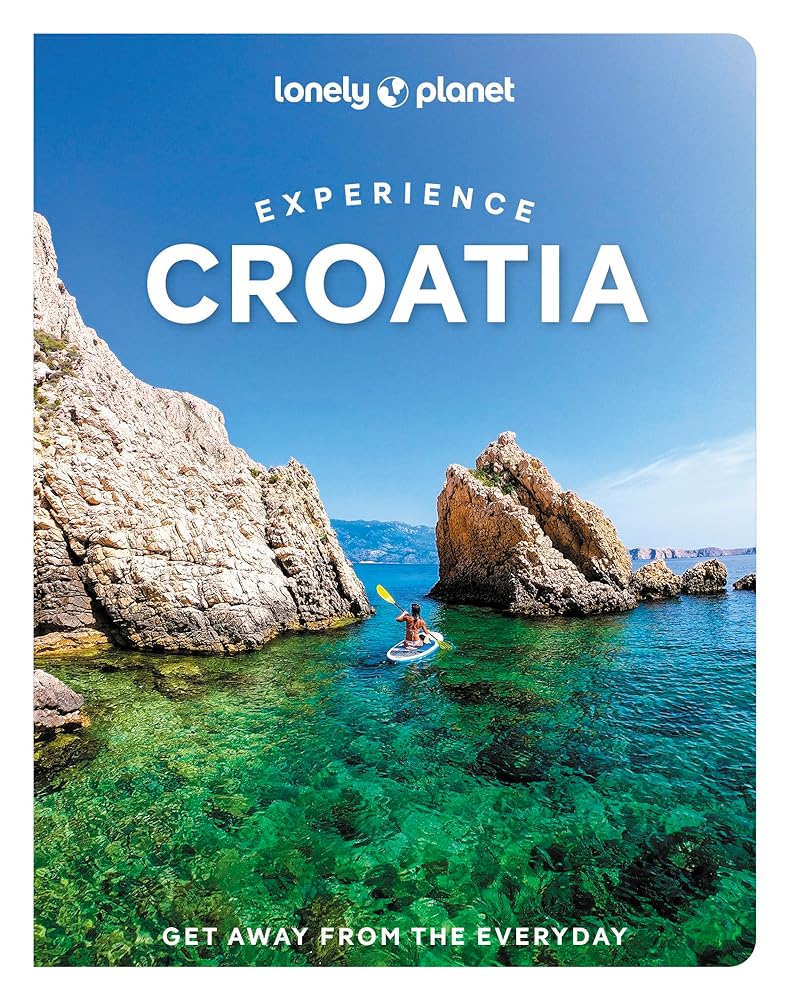 Lonely Planet Experience Croatia (Travel Guide) by Anja Mutic, Lucie Grace, Isabel Putinja - Red Kangaroo Books