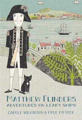 Matthew Flinders by Carole Wilkinson - Red Kangaroo Books - 9781742034935
