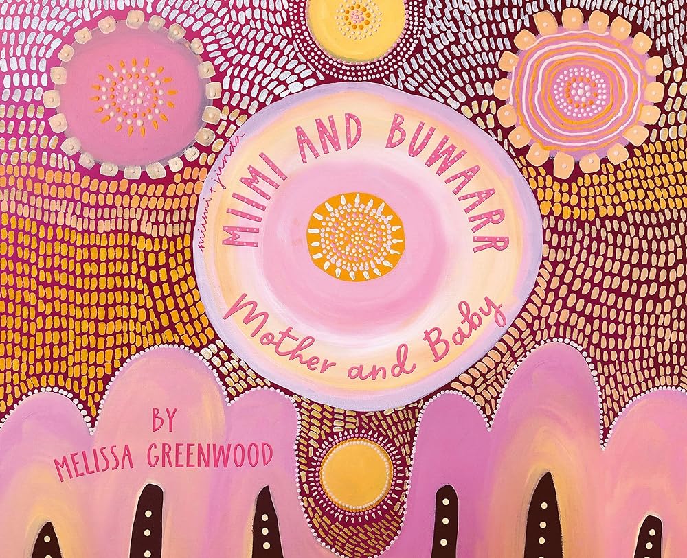 Miimi and Buwaarr, Mother and Baby by Melissa Greenwood - Red Kangaroo Books - 9780733343018