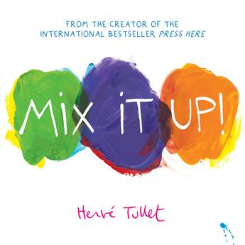 Mix it up! by Herve Tullet (Board book) - Red Kangaroo Books - 9781760878733