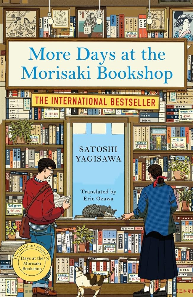 More Days at the Morisaki Bookshop: The cosy sequel to DAYS AT THE MORISAKI BOOKSHOP by Satoshi Yagisawa - Red Kangaroo Books - 9781786584328