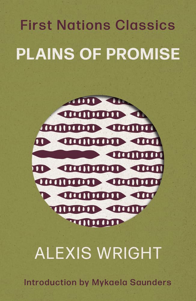 Plains of Promise (First Nations Classics) by Mykaela Saunders, Alexis Wright - Red Kangaroo Books - 9780702268588