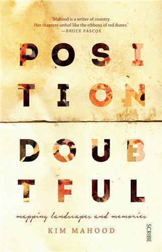 Position Doubtful by Kim Mahood - Red Kangaroo Books - 9781925321685