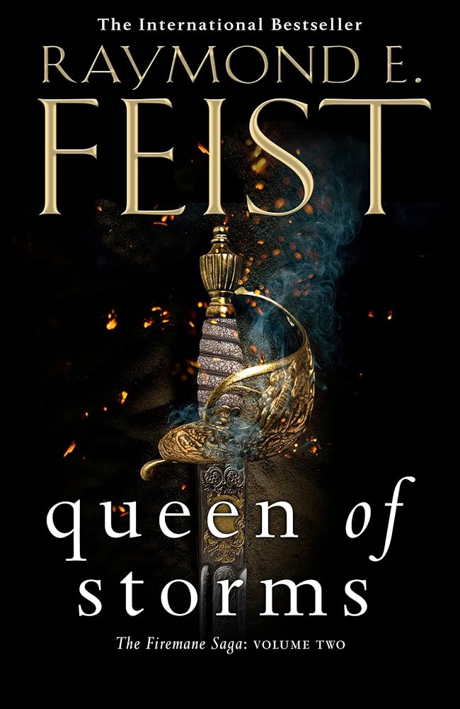 Queen of Storms: Epic sequel to the Sunday Times bestselling KING OF ASHES and must - read fantasy book of 2020!: Book 2 (The Firemane Saga) by Raymond E. Feist - Red Kangaroo Books - 9780007541362