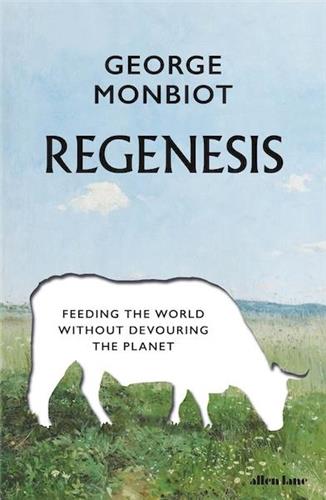 Regenesis Feeding the World without Devouring the Planet - Red Kangaroo Books - 9780241563458