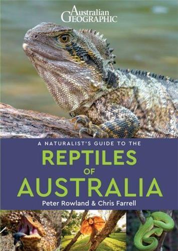Reptiles of Australia by Peter Rowland & Chris Farrell - Red Kangaroo Books - 9781912081035
