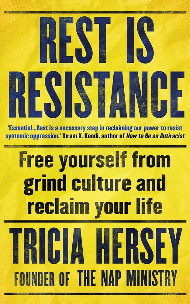 Rest is Resistance by Tricia Hersey - Red Kangaroo Books - 9781783255153