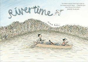 Rivertime by Trace Balla - Red Kangaroo Books - 9781743316337