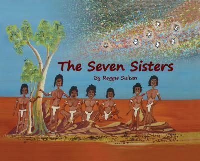 Seven Sisters by Reggie Sultan and David Welch - Red Kangaroo Books - 9780987138941