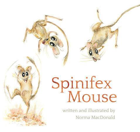 Spinifex Mouse by Norma McDonald - Red Kangaroo Books - 9781925360691