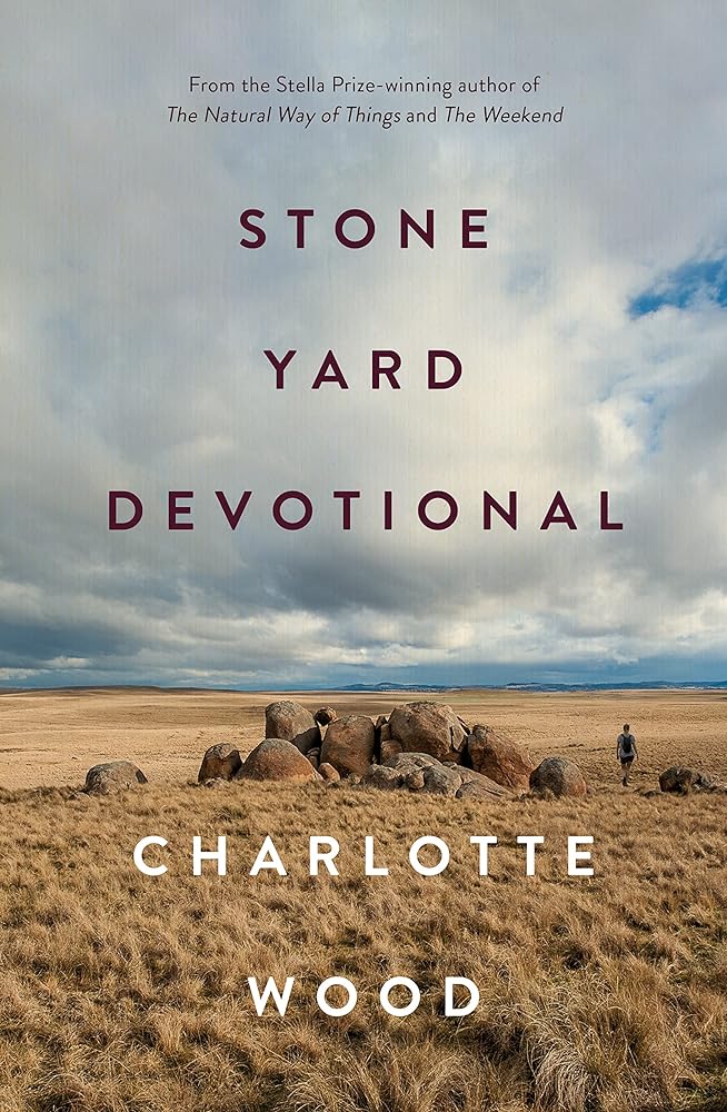 Stone Yard Devotional by Charlotte Wood - Red Kangaroo Books - 9781761069499