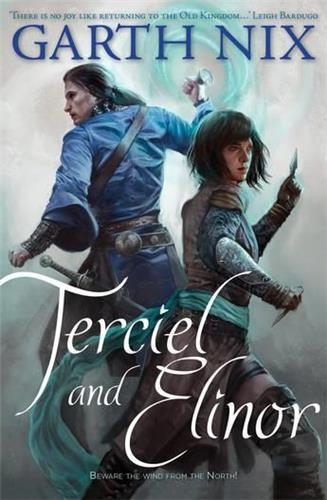 Terciel and Elinor by Garth Nix - Red Kangaroo Books - 9781760878818