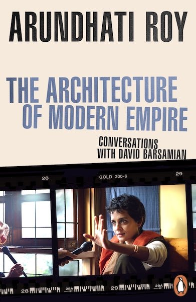 The Architecture of Modern Empire by Arundhati Roy - Red Kangaroo Books - 9781405966818