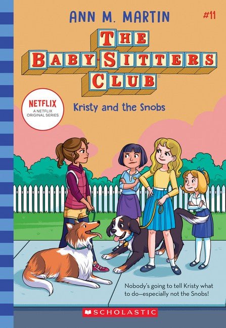The Baby-Sitters Club #11: Kristy and the Snobs by Ann Martin