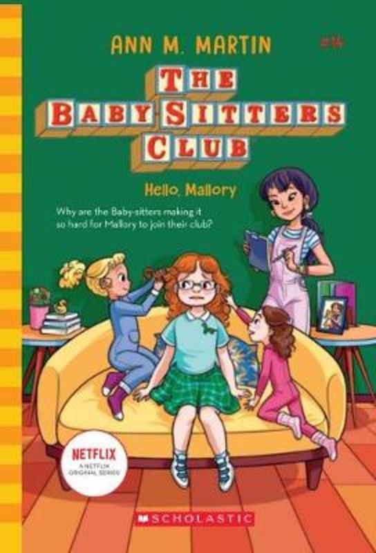 The Baby - Sitters Club #14: Hello Mallory by Ann M. Martin - Red Kangaroo Books - 9781760979645