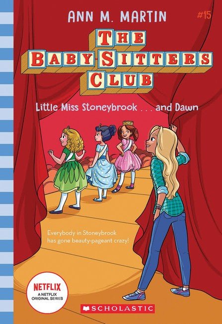 The Baby - Sitters Club #15: Little Miss Stoneybrook by Ann M. Martin - Red Kangaroo Books - 9781760979652